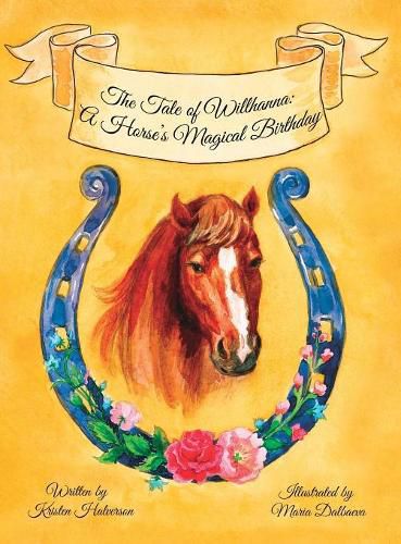 The Tale of Willhanna: A Horse's Magical Birthday