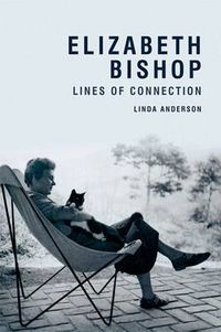Cover image for Elizabeth Bishop: Lines of Connection