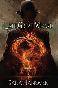 Cover image for The Late Great Wizard