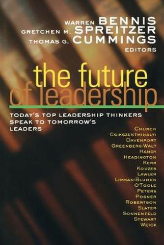 Cover image for The Future of Leadership: Today's Top Leadership Thinkers Speak to Tomorrow's Leaders