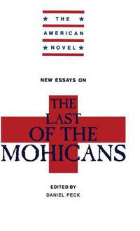 Cover image for New Essays on The Last of the Mohicans