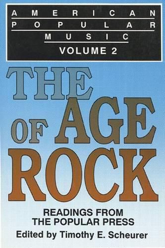 Cover image for American Popular Music : Readings from the Popular Press : the Age of Rock