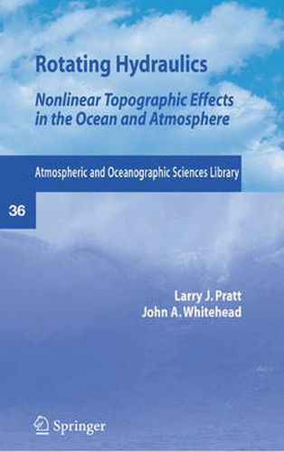 Cover image for Rotating Hydraulics: Nonlinear Topographic Effects in the Ocean and Atmosphere