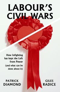 Cover image for Labour's Civil Wars