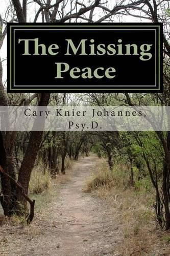 Cover image for The Missing Peace: to living a life of purpose