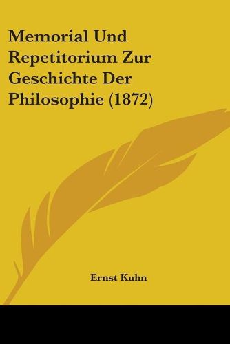 Cover image for Memorial Und Repetitorium Zur Geschichte Der Philosophie (1872)