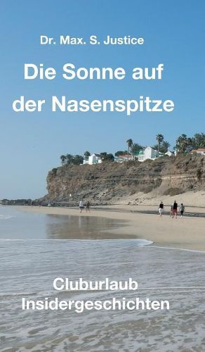 Cover image for Die Sonne auf der Nasenspitze