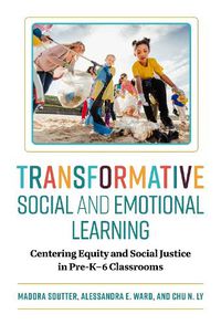 Cover image for Transformative Social and Emotional Learning