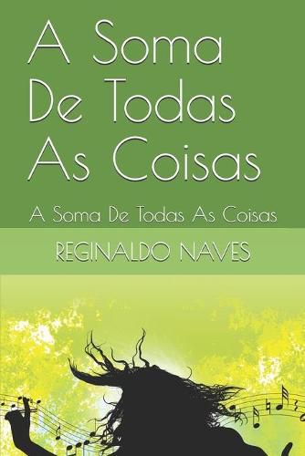 Cover image for A Soma De Todas As Coisas: A Soma De Todas As Coisas