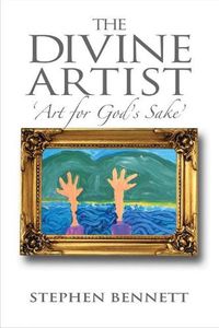 Cover image for The Divine Artist: Art for God's Sake