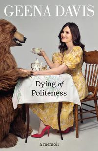 Cover image for Dying of Politeness: A Memoir