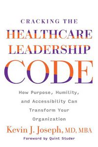 Cover image for Cracking the Healthcare Leadership Code