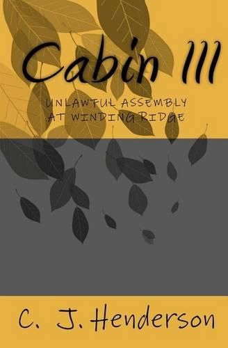 Cover image for Cabin III: Unlawful Assembly at Winding Ridge