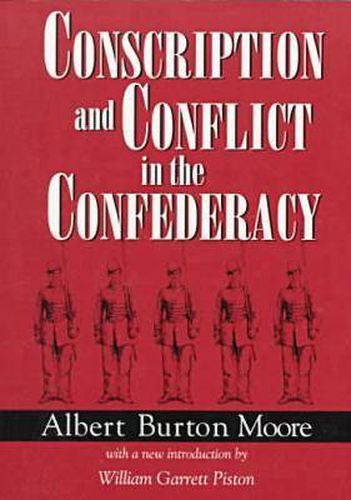 Cover image for Conscription and Conflict in the Confederacy