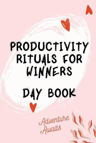 Cover image for Productivity Rituals for Winners Day Book