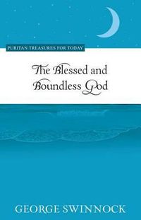 Cover image for The Blessed and Boundless God