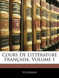 Cover image for Cours de Littrature Franaise, Volume 1