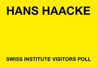 Cover image for Hans Haacke: Swiss Institute Visitors Poll