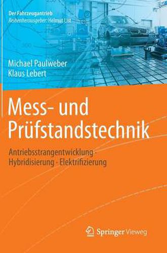 Cover image for Mess- und Prufstandstechnik: Antriebsstrangentwicklung * Hybridisierung * Elektrifizierung