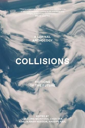Cover image for Collisions: Fictions of the Future