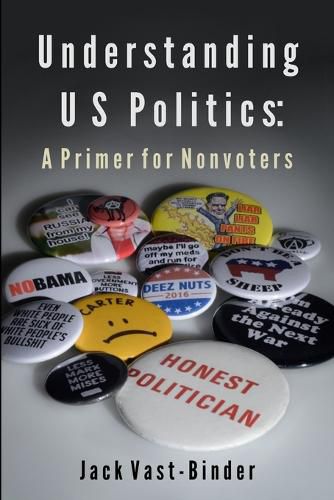 Cover image for Understanding U S Politics