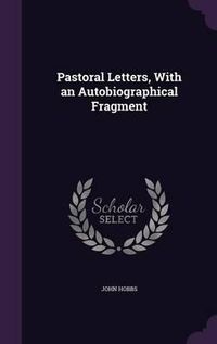 Cover image for Pastoral Letters, with an Autobiographical Fragment