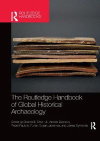 Cover image for The Routledge Handbook of Global Historical Archaeology