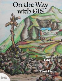 Cover image for On the Way with GIS: Teacher's Edition