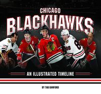 Cover image for Chicago Blackhawks: An Illustrated Timeline