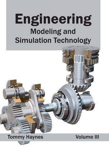 Cover image for Engineering: Modeling and Simulation Technology (Volume III)