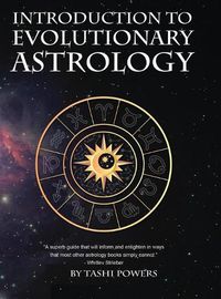 Cover image for Introduction to Evolutionary Astrology: How to Learn the Basics of Astrology and the 12 signs of Evolutionary Personal Development