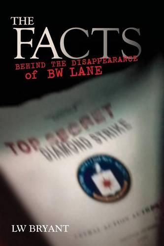 Cover image for THE FACTS Behind the Disappearance of B.W. Lane