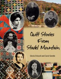 Cover image for Quilt Stories from Stadel Mountain