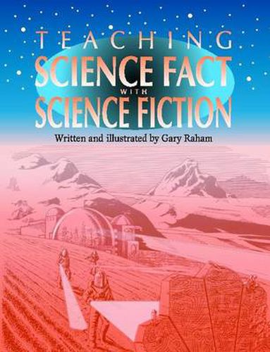 Cover image for Teaching Science Fact with Science Fiction