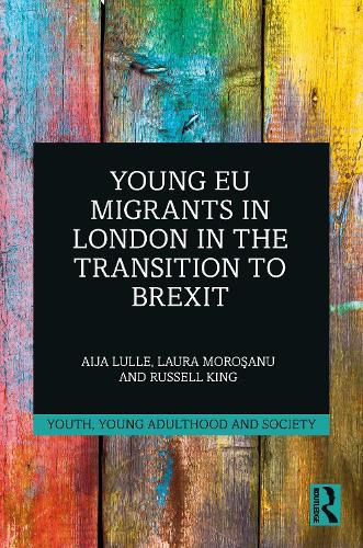 Young EU Migrants in London in the Transition to Brexit