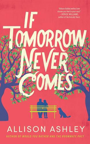 If Tomorrow Never Comes