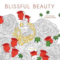 Cover image for Blissful Beauty Coloring Book: Anti-Stress Coloring Book