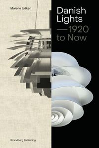 Cover image for Danish Lights: 1920 to Now