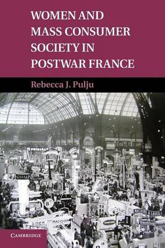 Cover image for Women and Mass Consumer Society in Postwar France