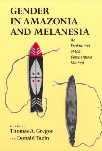 Cover image for Gender in Amazonia and Melanesia: An Exploration of the Comparative Method