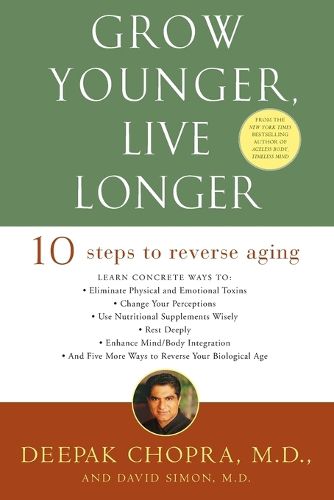 Cover image for Grow Younger, Live Longer: Ten Steps to Reverse Aging