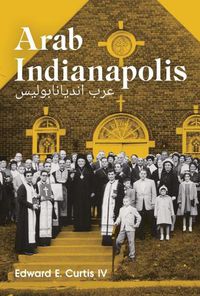 Cover image for Arab Indianapolis