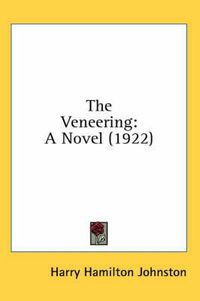 Cover image for The Veneering: A Novel (1922)