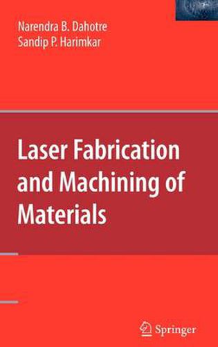 Cover image for Laser Fabrication and Machining of Materials