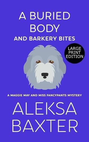 Cover image for A Buried Body and Barkery Bites