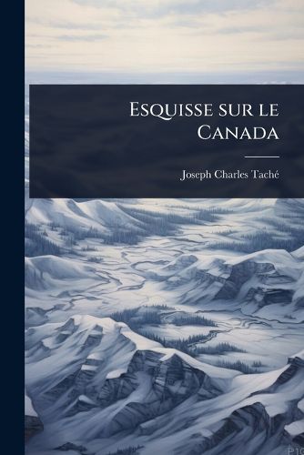 Cover image for Esquisse sur le Canada