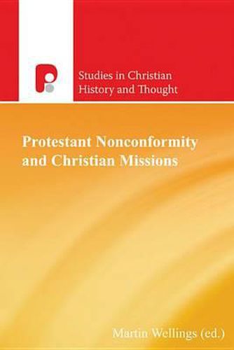 Cover image for Protestant Nonconformity and Christian Missions