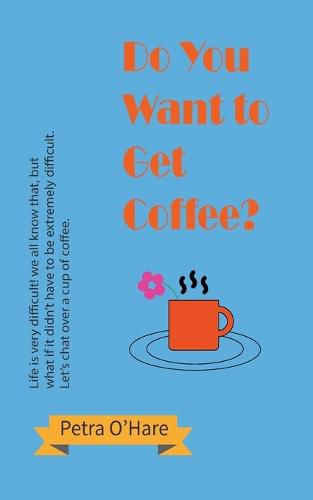 Cover image for Do You Want to Get Coffee?