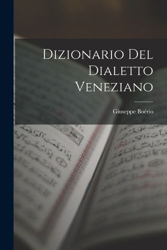 Cover image for Dizionario Del Dialetto Veneziano