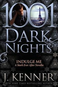 Cover image for Indulge Me: A Stark Ever After Novella